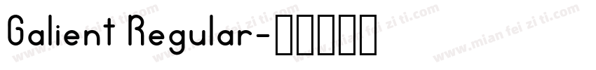 Galient Regular字体转换